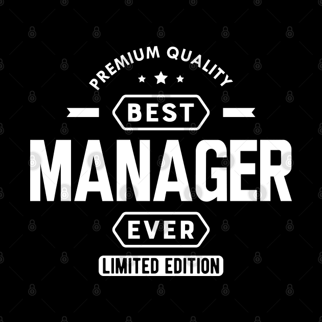 Manager - Best Manager Ever by KC Happy Shop