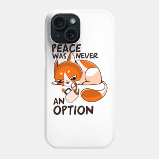 funny cat – Peace was never an option (orange variant) Phone Case