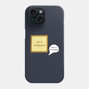 What is the message? Phone Case