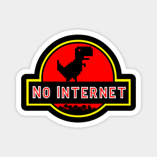 No internet dinosaur Magnet