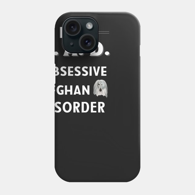 I Have OAD Obsessive Afghan Disorder Phone Case by bbreidenbach