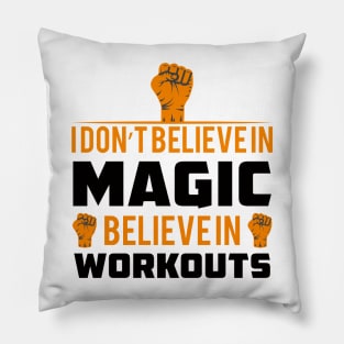 Believe in workouts Pillow