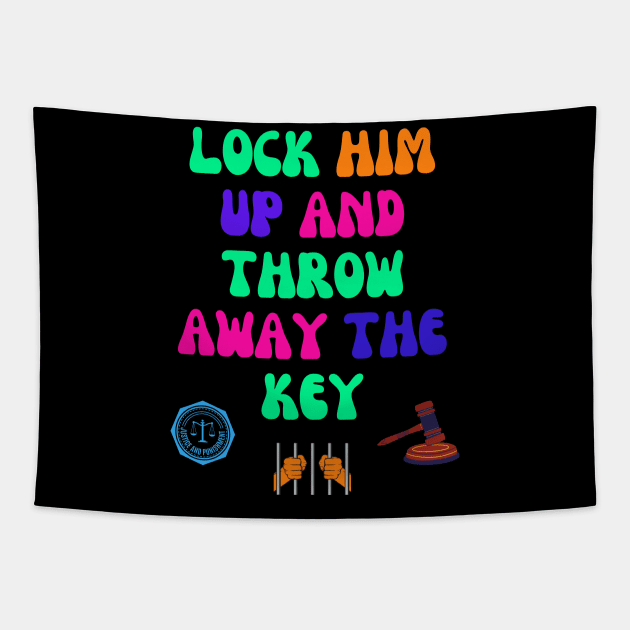 Lock Him Up and Throw Away the Key Tapestry by Doodle and Things