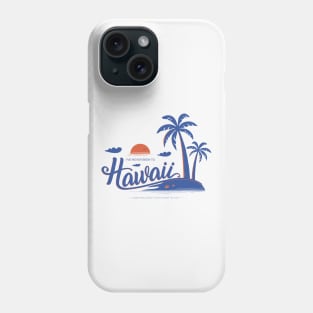 (I've Never Been to) Hawaii - White Background Phone Case