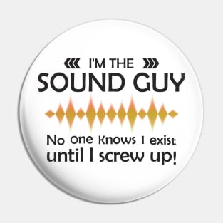 Sound Guy Funny Sound Engineer Pin