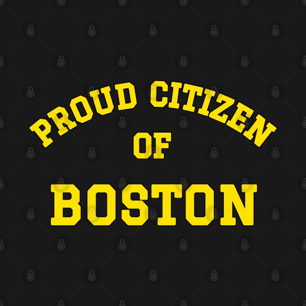 Proud Citizen Of Boston by Traditional-pct