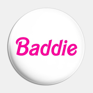 Barbie Baddie Pin