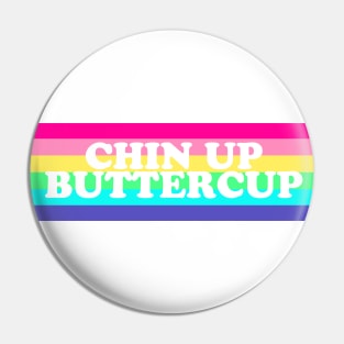 Chin Up Buttercup Pin