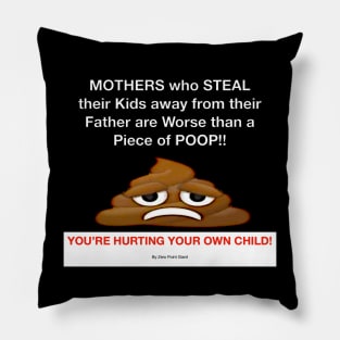 Some Mothers are Worse than Poop Pillow