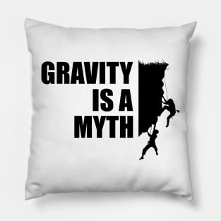 Climber - Gravity is a myth Pillow