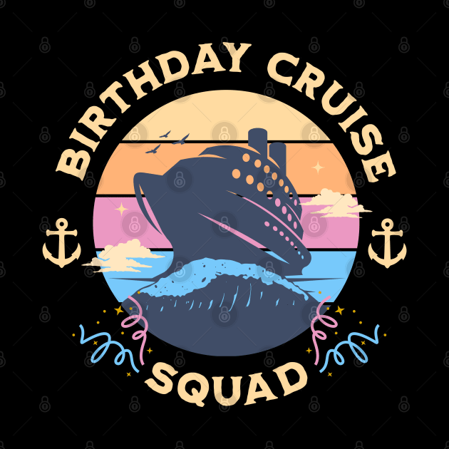 Birthday Cruise Squad by Norse Magic