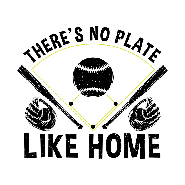 Discover There's No Plate Like Home - Baseball - T-Shirt