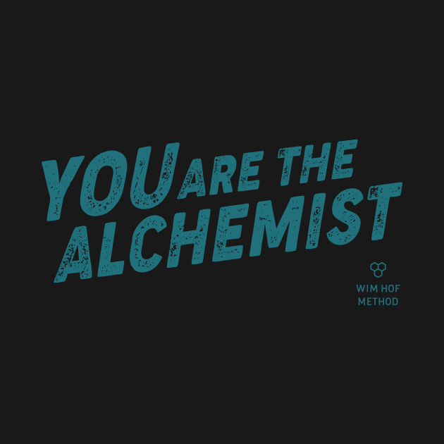 You are the alchemist. by Ac Vai