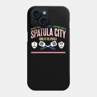 Spatula City - Home of the Spatula Phone Case