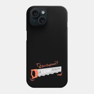 Funny Gifts For Boyfriend To The Best Boyfriend I Ever Saw ♥ Phone Case