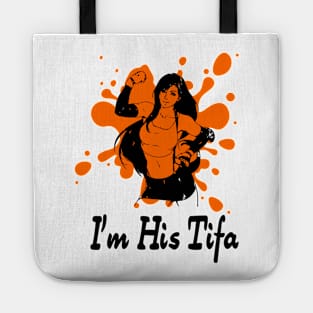 I'm his Tifa Tote