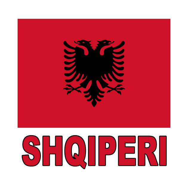 The Pride of Albania - Albanian Flag and Language by Naves