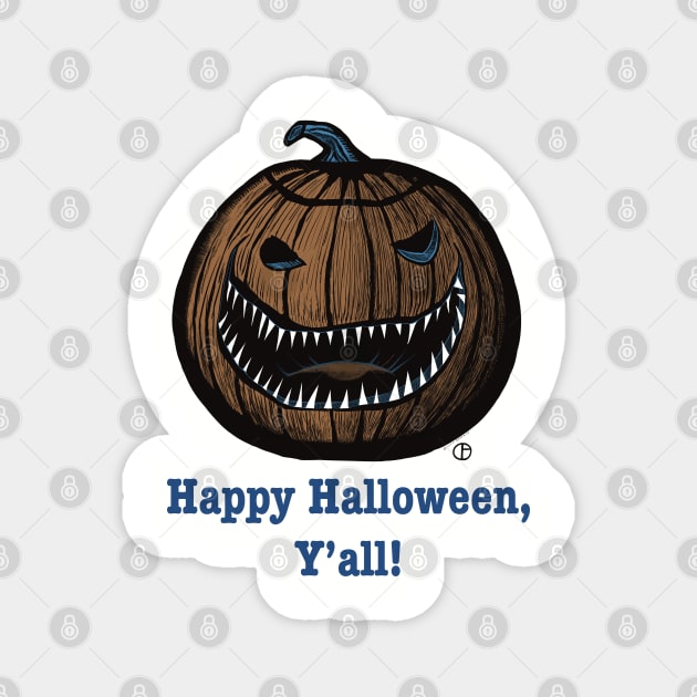 Happy Halloween Y’all Scary Pumpkin Magnet by Art from the Blue Room