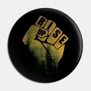 Rise Up Together We Rise Pin