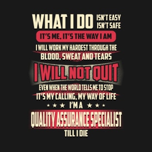 Quality Assurance Specialist What i Do T-Shirt