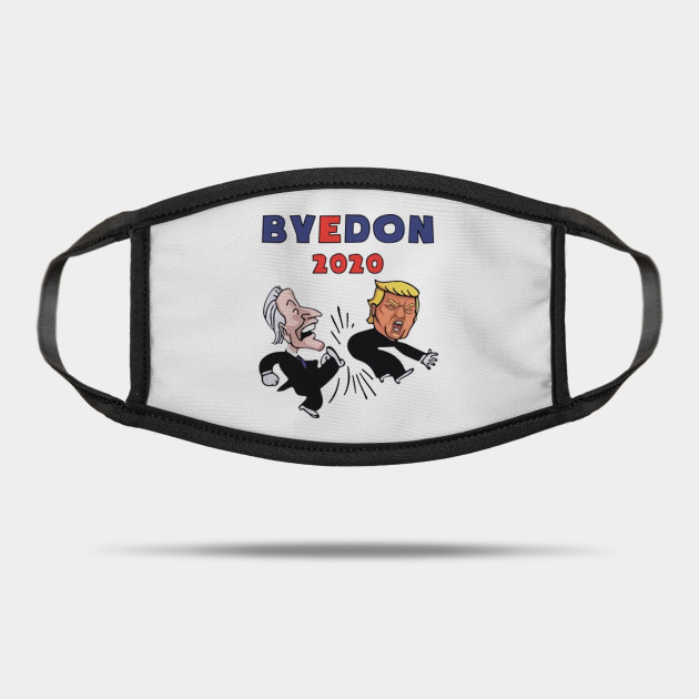 Byedon 2020 Trump Joe Biden American Election Byedon 2020 Funny Mask Teepublic