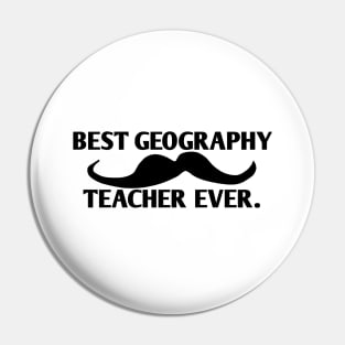 Best Geography Teacher ever, Gift for male Geography Teacher with mustache Pin