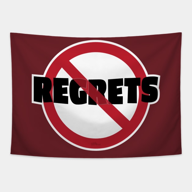 No Regrets-Sign Tapestry by NN Tease