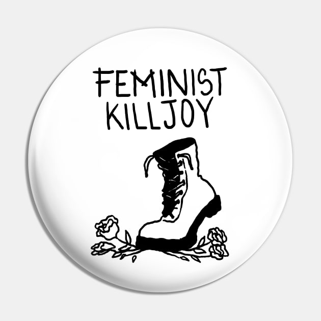 Feminist Killjoy Pin by LadyMorgan