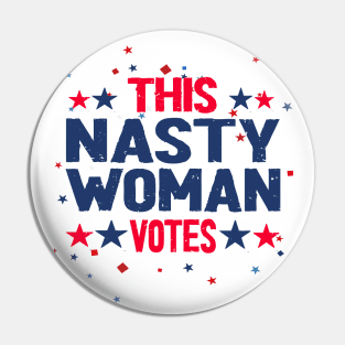 this nasty woman votes 2020 Pin