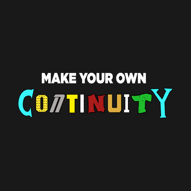 Make Your Own Continuity T-Shirt by Jason Inman (Geek History Lesson)