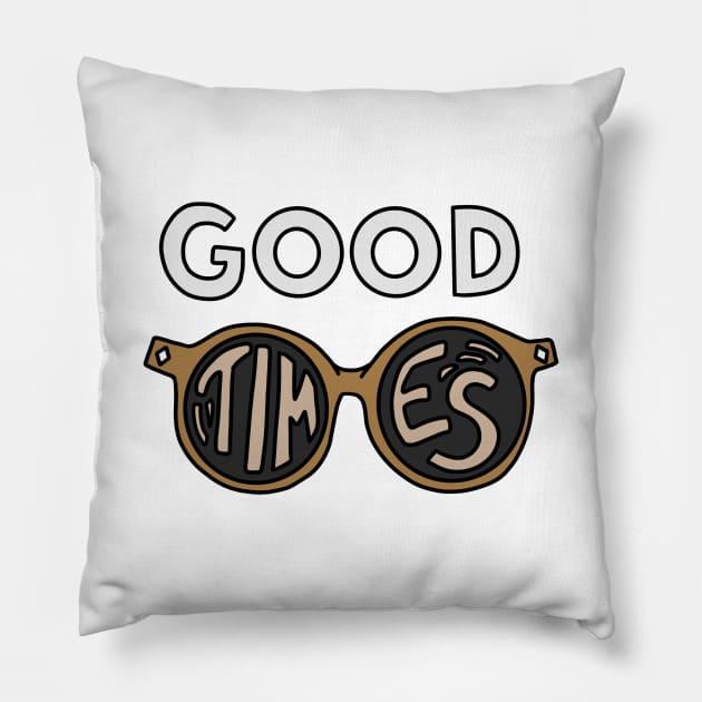 Good Times Pillow by ShayliKipnis