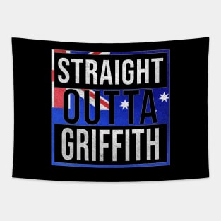 Straight Outta Griffith - Gift for Australian From Griffith in New South Wales Australia Tapestry