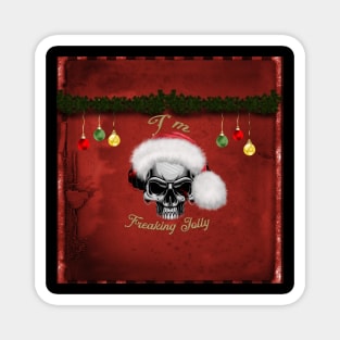 Funny skull with christmas hat, I'm freaking jolly Magnet