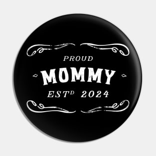 proud mommy 2024 Pin