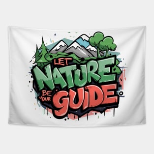 Let Nature Be Your Guide, Nature Graffiti Design Tapestry