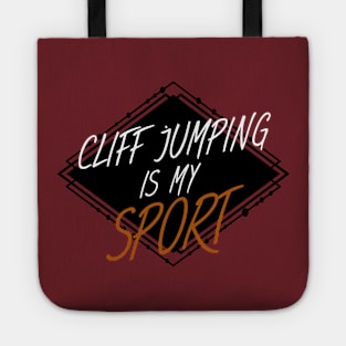 Cliff jumping is my sport Tote