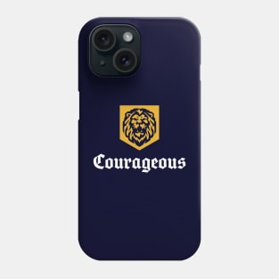 Be Strong and Courageous Phone Case