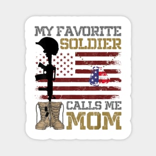 My favorite soldier calls me mom Magnet