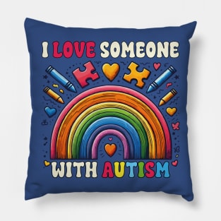 I Love Someone With Autism Awareness Funny SPED Teacher Pillow