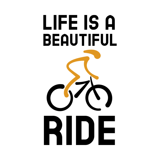 Life Is A Beautiful Ride - Cycling by Jitesh Kundra