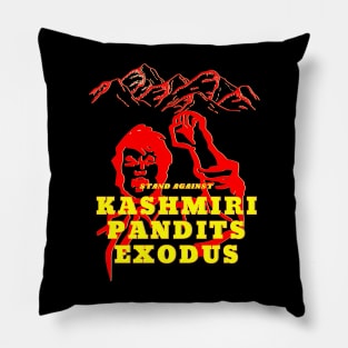 STAND AGAINST KASHMIRI PANDITS EXODUS Pillow