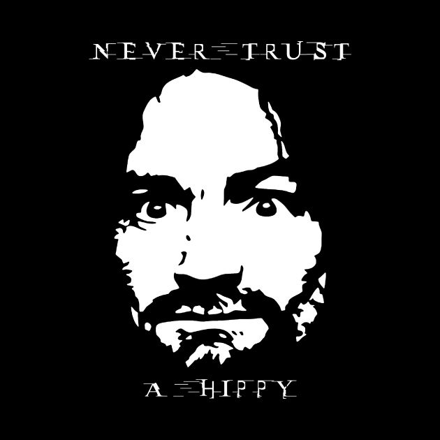 never trust a hippy visual art by DOGGIES ART VISUAL