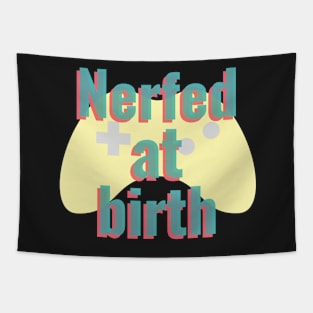 eSports Competitor Nerfed at Birth Video Gamer Control Pad Tapestry