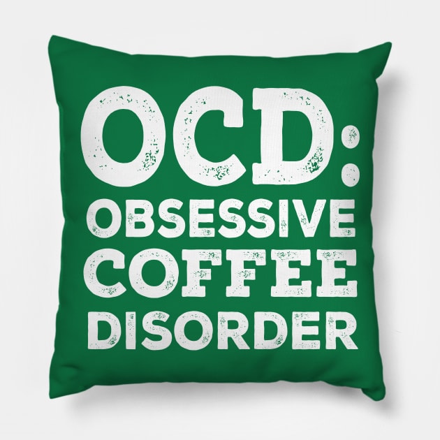 OCD Obsessive Coffee Disorder Pillow by kimmieshops