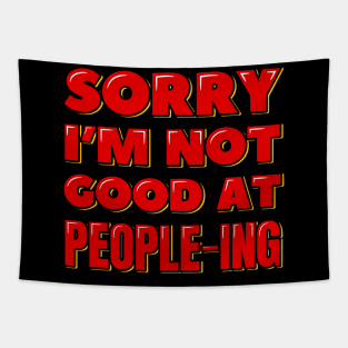 Sorry I'm Not Good at People-ing Tapestry