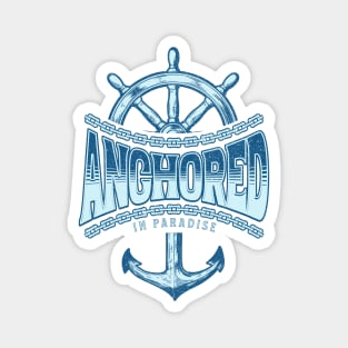 Anchored In Paradise Cruise Family Cruise Lover Gift Magnet