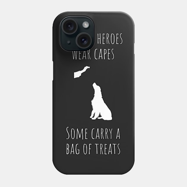 All heroes carry treats Phone Case by doglovershirts