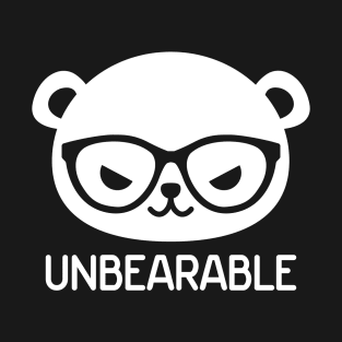 Unbearable T-Shirt