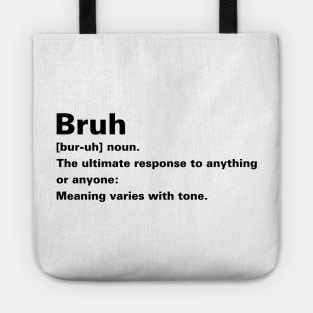 Bruh Definition Tote