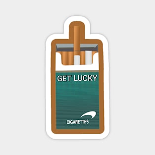 Funny Cigarette Get Lucky Quote Magnet